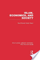 Syed Nawab Haider Naqvi, Syed Nawab Haider Naqvi, Syed Nawab Haider Naqvi, Syed Nawab Haider Naqvi - Islam, Economics, and Society (RLE Politics of Islam)