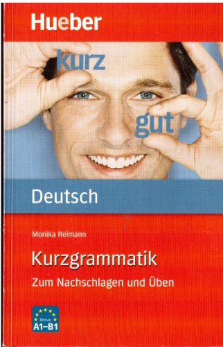 Monika Reimann - Kurzgrammatik Deutsch / Грамматический справочник немецкого языка с упражнениями и ключами 