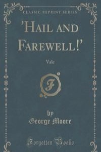 'Hail and Farewell!'