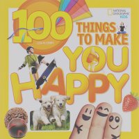Lisa M. Gerry - 100 Things to Make You Happy