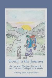 "Slowly is the Journey"