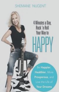 4 Minutes a Day, Rock 'n Roll Your Way to HAPPY