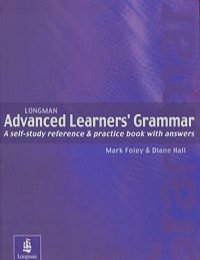 Diane Hall, Mark Foley - Advanced Grammar: A Self-Study Reference & Practice Book with Answers