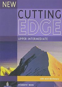 Сара Каннингэм, Питер Мур - Cutting Edge Upper-Intermediate with Mini-Dictionary