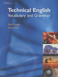 Ник Бриджер, Alison Pohl - Technical English: Vocabulary and Grammar