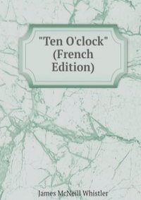 "Ten O'clock" (French Edition)