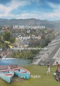 100,000 Conjugations of Spanish Verbs
