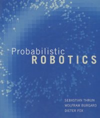 Sebastian Thrun, Wolfram Burgard, Dieter Fox - Probabilistic Robotics