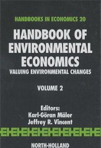 Handbook of Environmental Economics, Volume 2: Valuing Environmental Changes