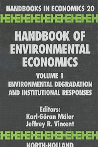 Handbook of Environmental Economics: Volume 1: Environmental Degradation and Institutional Responses