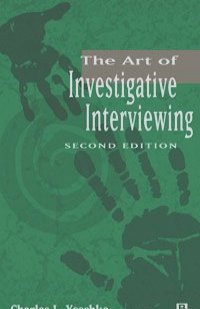 The Art of Investigative Interviewing,
