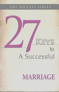 27 Keys To A Successful Marriage
