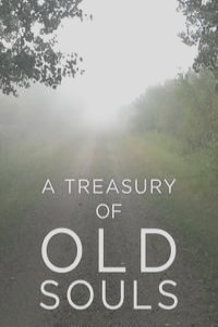 A Treasury of Old Souls