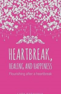 Heartbreak, Healing and Happiness