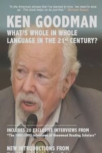 What's Whole in Whole Language in the 21st Century?