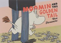 Туве Марика Янссон - Moomin and the Golden Tail