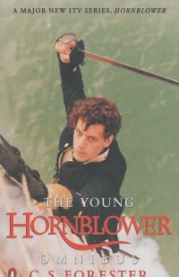 C. S. Forester - Young Hornblower Omnibus