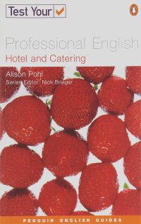 Alison Pohl - Test Your Professional English: Hotel and Catering