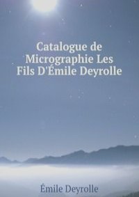 Catalogue de Micrographie Les Fils D'Emile Deyrolle