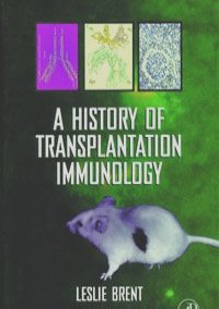 A History of Transplantation Immunology,