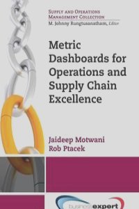 Metric Dashboards for Operations and Supply Chain Excellence