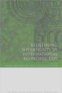 Redefining Sovereignty in International Economic Law