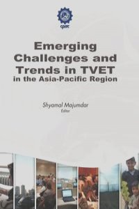 Emerging Challenges and Trends in Tvet in the Asia-Pacific Region