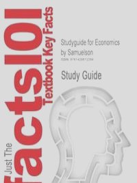 Studyguide for Economics by Samuelson, ISBN 9780072872057