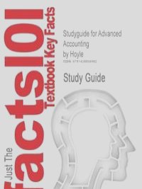 Studyguide for Advanced Accounting by Hoyle, ISBN 9780072523515