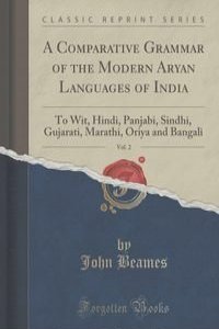 A Comparative Grammar of the Modern Aryan Languages of India, Vol. 2