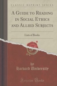 A Guide to Reading in Social Ethics and Allied Subjects