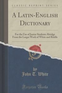 A Latin-English Dictionary