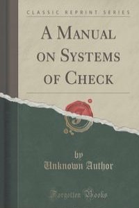 A Manual on Systems of Check (Classic Reprint)