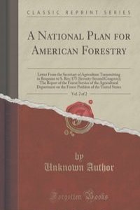 A National Plan for American Forestry, Vol. 2 of 2