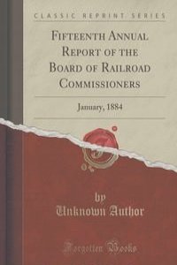 Fifteenth Annual Report of the Board of Railroad Commissioners