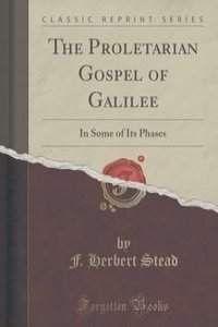 The Proletarian Gospel of Galilee