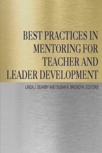 Best Practices in Mentoring for Teacher and Leader Development