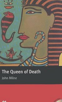 John Milne - The Queen of Death: Intermediate Level (+ 2 CD-ROM)