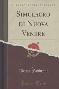 Simulacro di Nuova Venere (Classic Reprint)