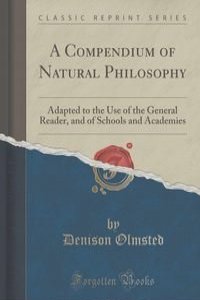 A Compendium of Natural Philosophy