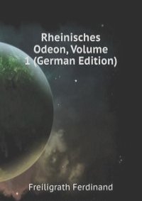 Rheinisches Odeon, Volume 1 (German Edition)