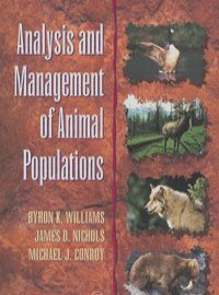 Analysis and Management of Animal Populations,
