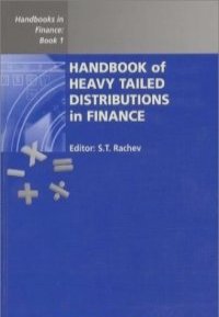 Handbook of Heavy Tailed Distributions in Finance (Handbooks in Finance)