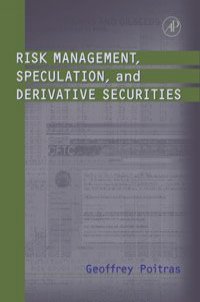 Risk Management, Speculation, and Derivative Securities,