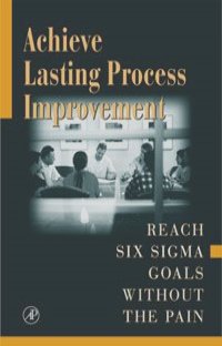 Achieve Lasting Process Improvement,