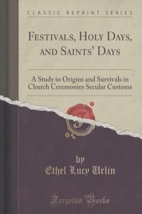 Festivals, Holy Days, and Saints' Days