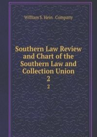 Southern Law Review and Chart of the Southern Law and Collection Union