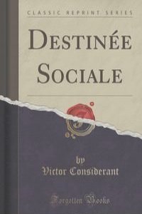 Destinee Sociale (Classic Reprint)