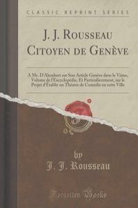 J. J. Rousseau Citoyen de Geneve
