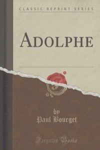 Adolphe (Classic Reprint)